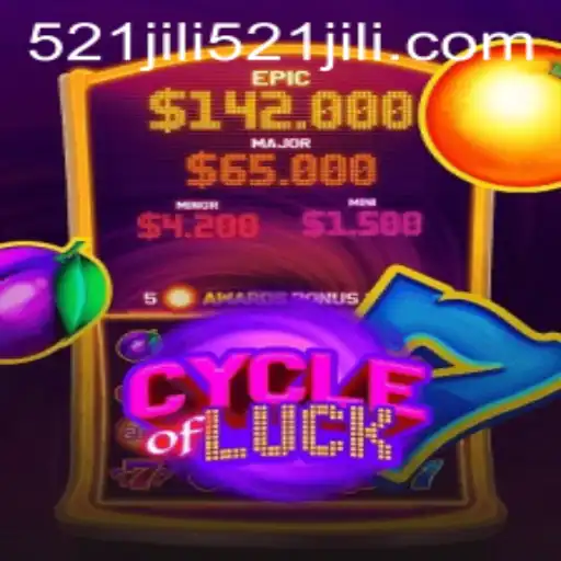 Unveiling the Thrilling World of CycleofLuck: A Deep Dive into 521jili