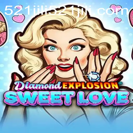 An In-Depth Exploration of DiamondExplosionSweetLove: The Thrilling New Game Destination