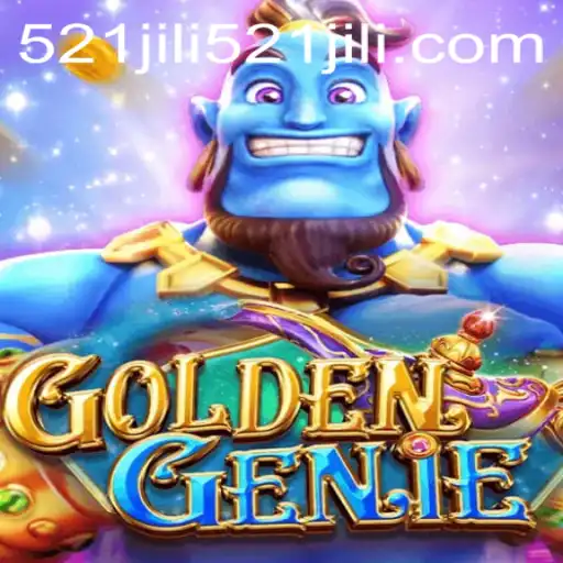 GoldenGenie: Unveiling the Mystique of 521jili