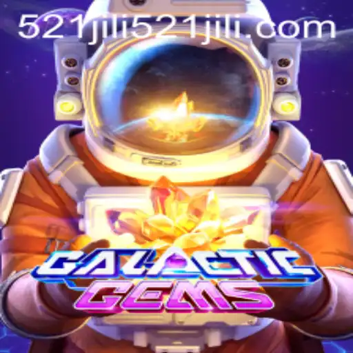 Exploring GalacticGems: A Stellar Adventure with 521jili