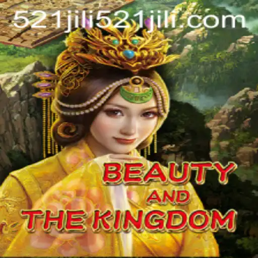 BeautyAndTheKingdom: An Immersive Adventure with 521jili