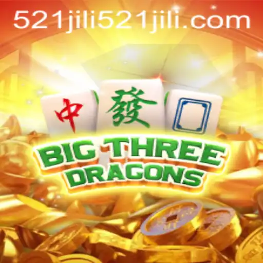 Exploring the World of BigThreeDragons and the Intriguing Concept of 521jili