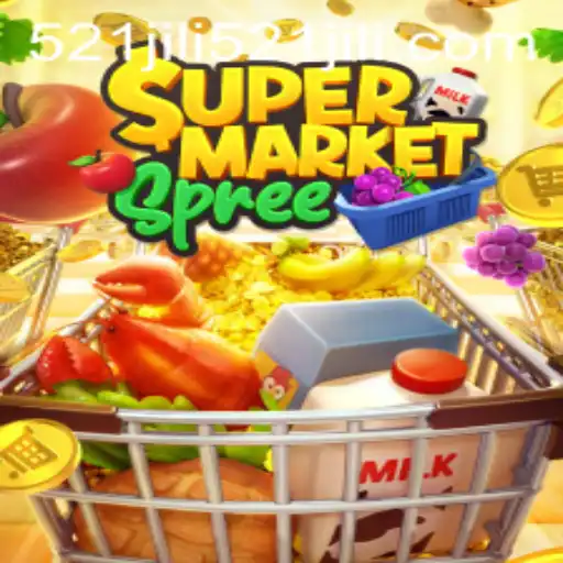 Explore the Exciting World of SupermarketSpree with 521jili